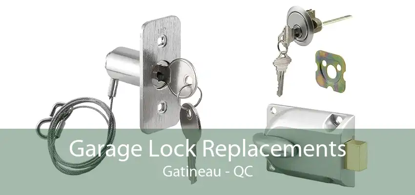 Garage Lock Replacements Gatineau - QC