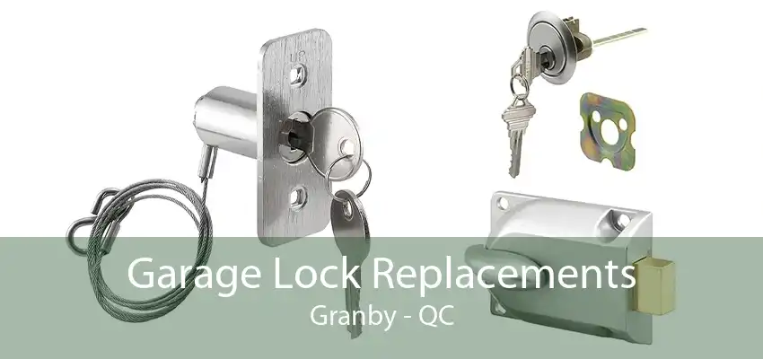 Garage Lock Replacements Granby - QC