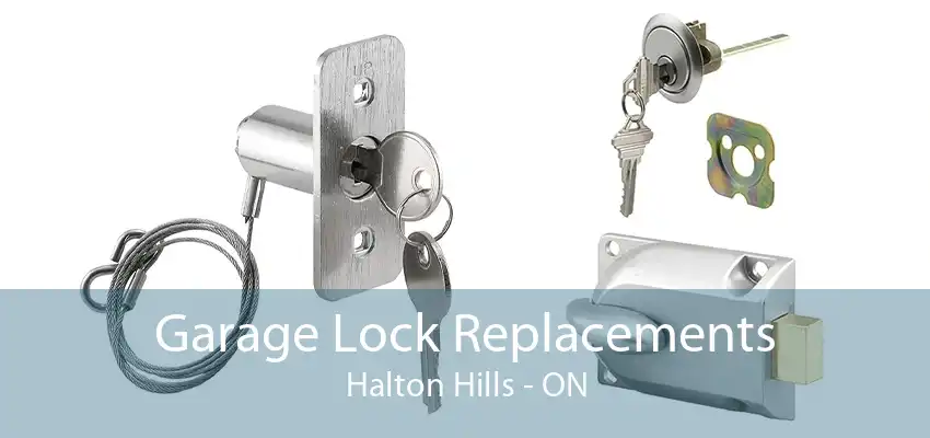 Garage Lock Replacements Halton Hills - ON