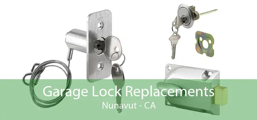 Garage Lock Replacements Nunavut - CA