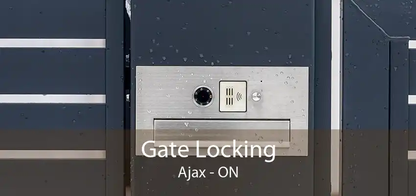 Gate Locking Ajax - ON