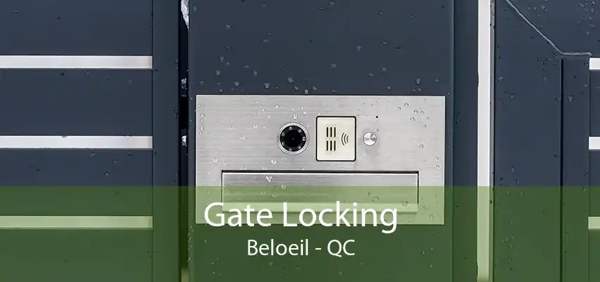 Gate Locking Beloeil - QC