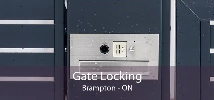 Gate Locking Brampton - ON