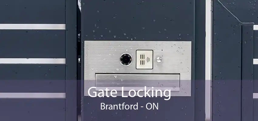 Gate Locking Brantford - ON