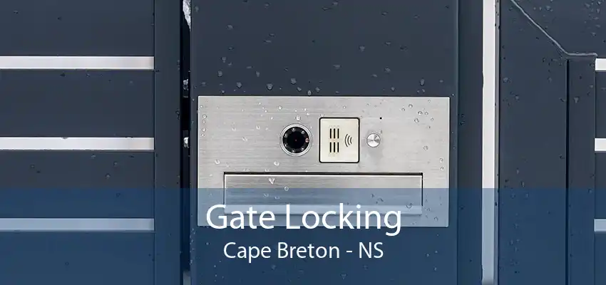 Gate Locking Cape Breton - NS