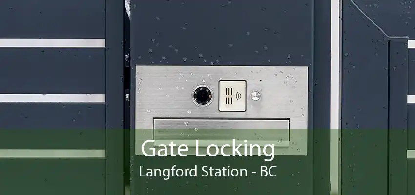 Gate Locking Langford Station - BC