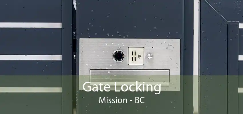 Gate Locking Mission - BC