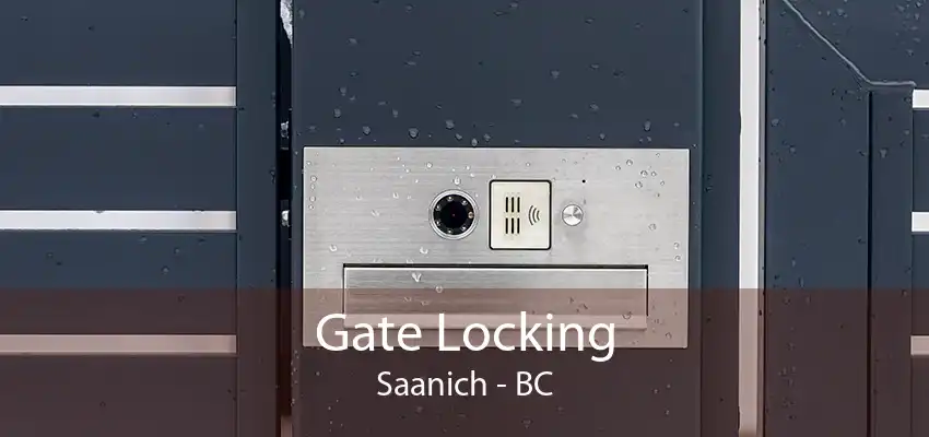 Gate Locking Saanich - BC