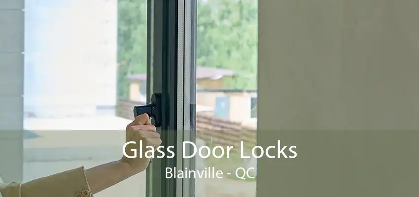 Glass Door Locks Blainville - QC