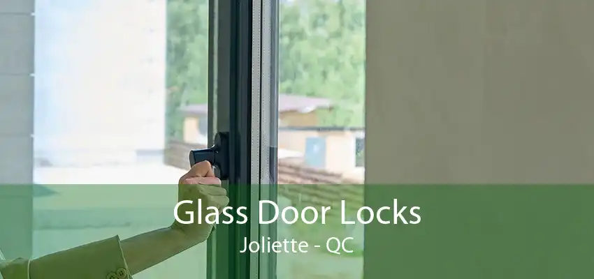 Glass Door Locks Joliette - QC