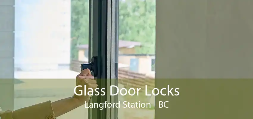 Glass Door Locks Langford Station - BC