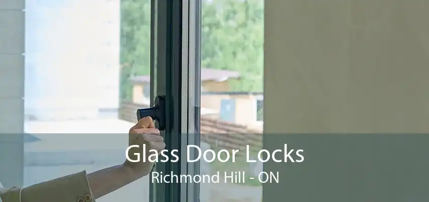 Glass Door Locks Richmond Hill - ON