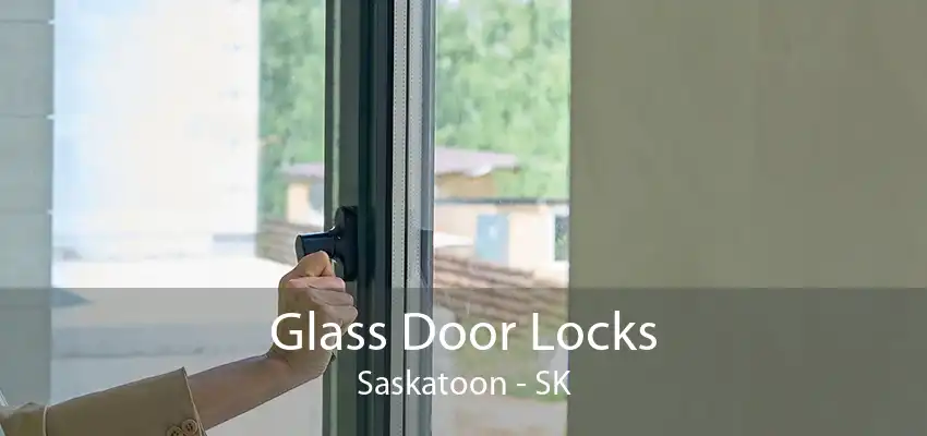 Glass Door Locks Saskatoon - SK