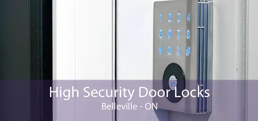 High Security Door Locks Belleville - ON