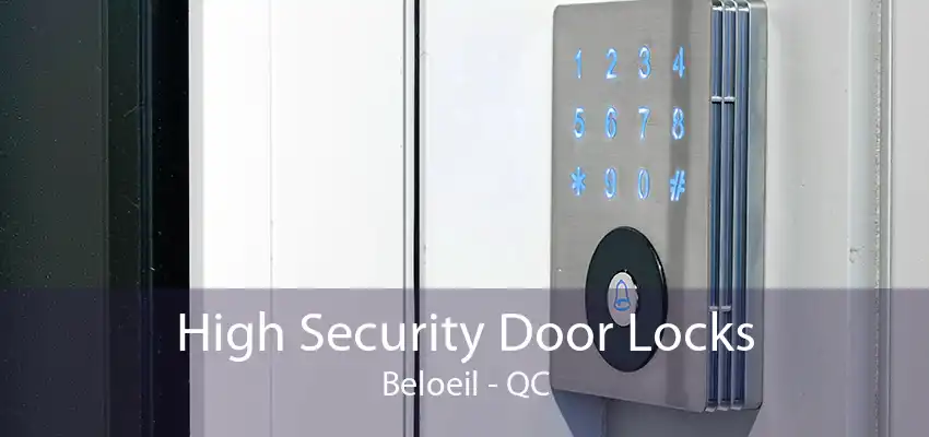 High Security Door Locks Beloeil - QC