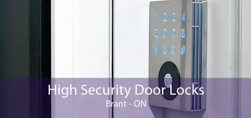 High Security Door Locks Brant - ON