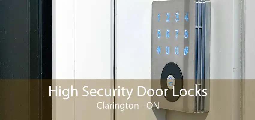 High Security Door Locks Clarington - ON