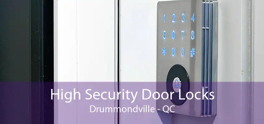 High Security Door Locks Drummondville - QC