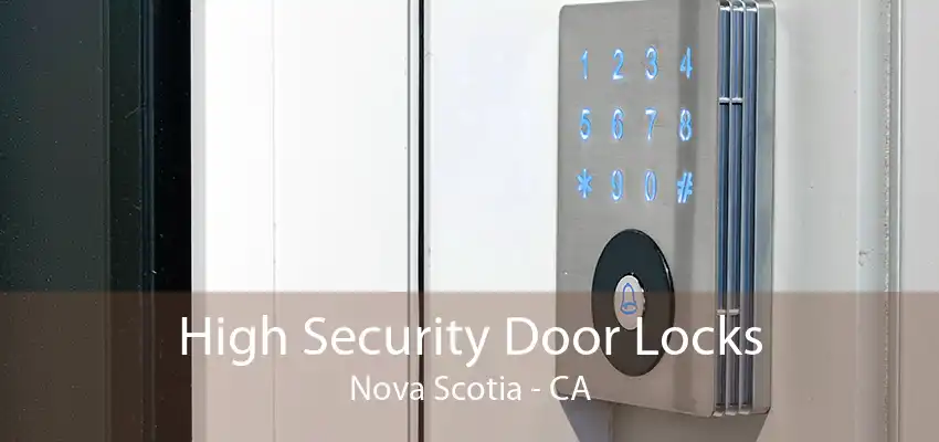 High Security Door Locks Nova Scotia - CA