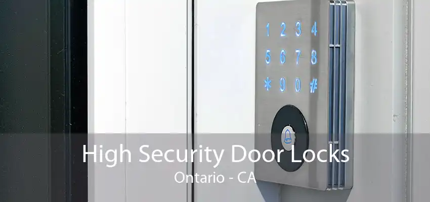 High Security Door Locks Ontario - CA