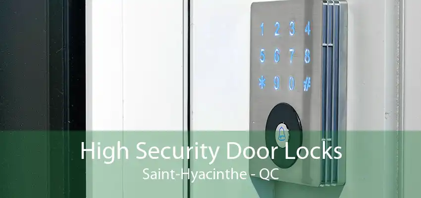 High Security Door Locks Saint-Hyacinthe - QC