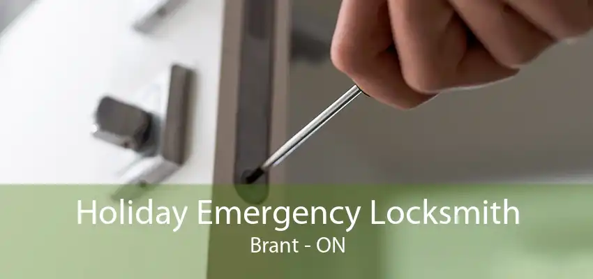 Holiday Emergency Locksmith Brant - ON