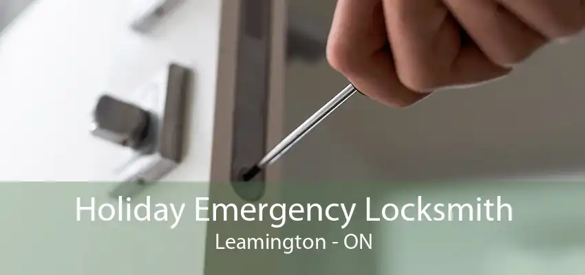 Holiday Emergency Locksmith Leamington - ON