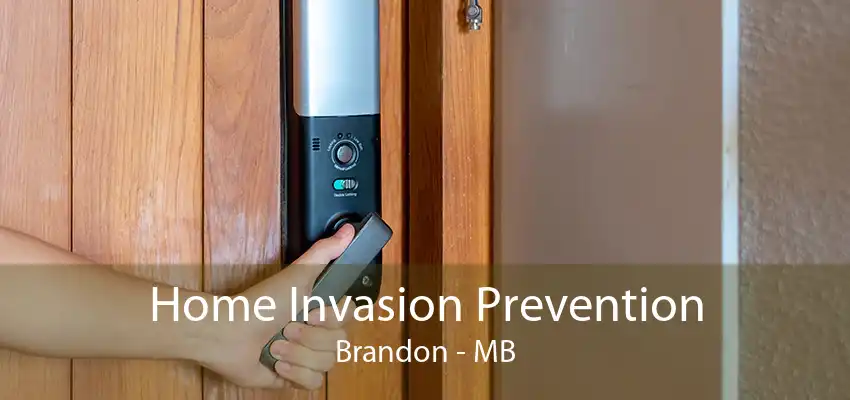 Home Invasion Prevention Brandon - MB