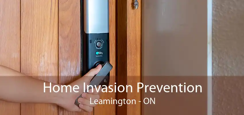 Home Invasion Prevention Leamington - ON