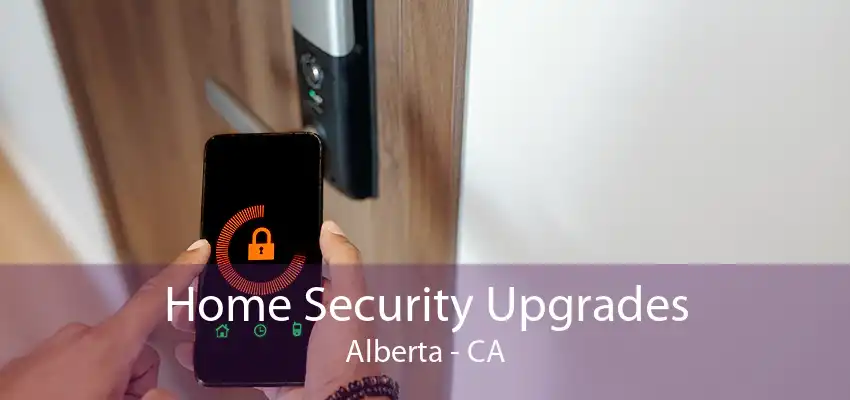 Home Security Upgrades Alberta - CA