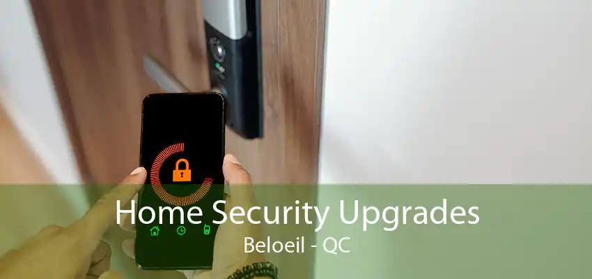 Home Security Upgrades Beloeil - QC