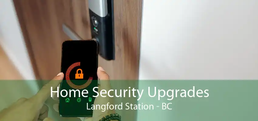 Home Security Upgrades Langford Station - BC