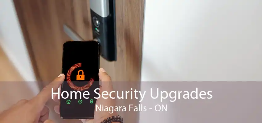 Home Security Upgrades Niagara Falls - ON