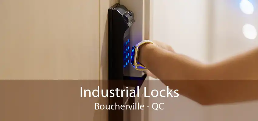 Industrial Locks Boucherville - QC