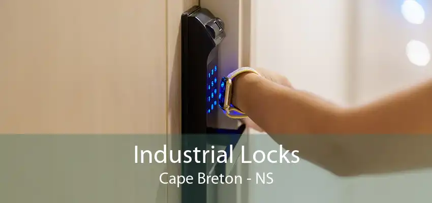 Industrial Locks Cape Breton - NS