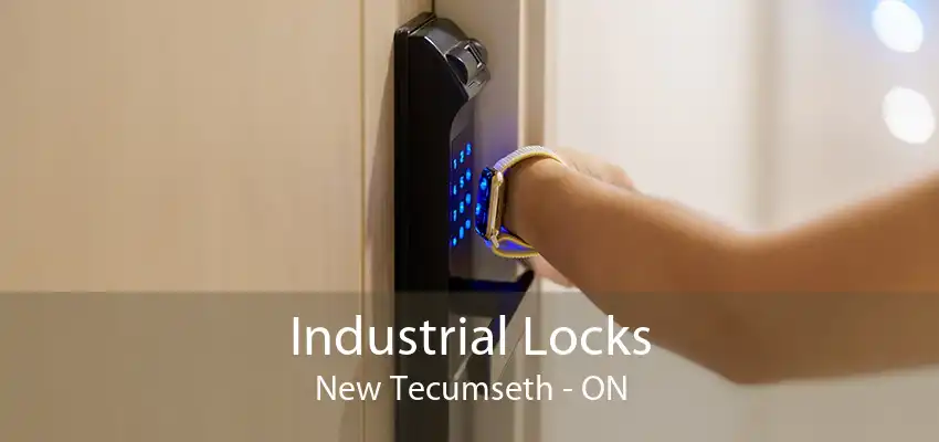 Industrial Locks New Tecumseth - ON