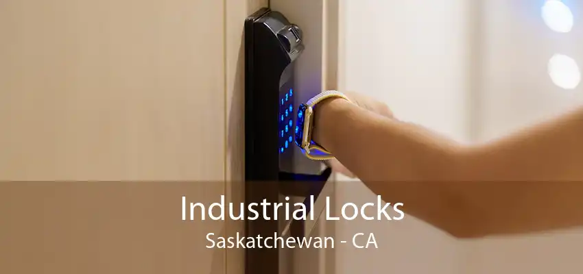 Industrial Locks Saskatchewan - CA