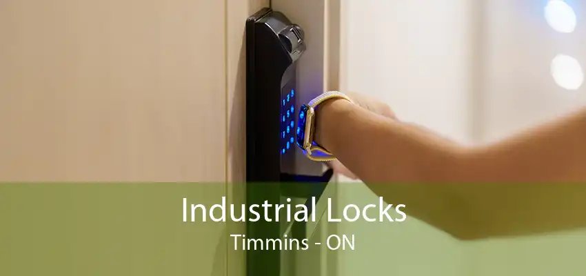 Industrial Locks Timmins - ON