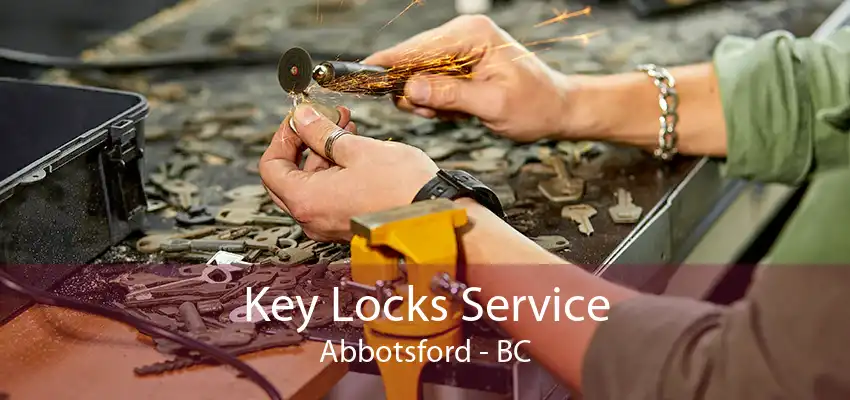 Key Locks Service Abbotsford - BC