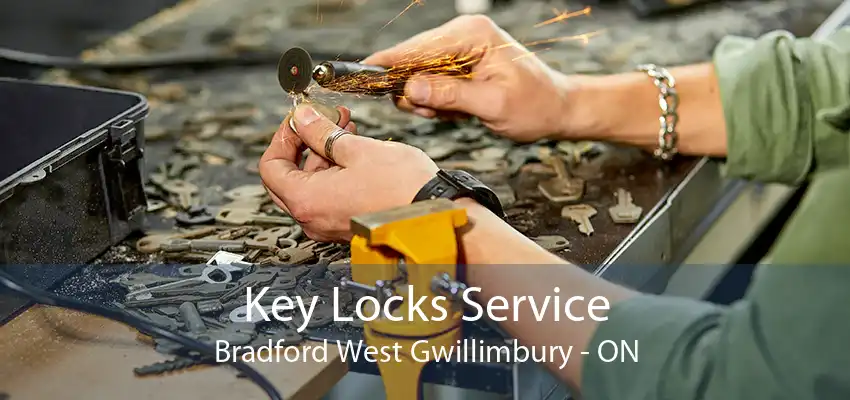 Key Locks Service Bradford West Gwillimbury - ON