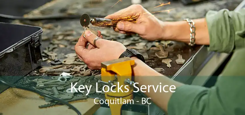 Key Locks Service Coquitlam - BC