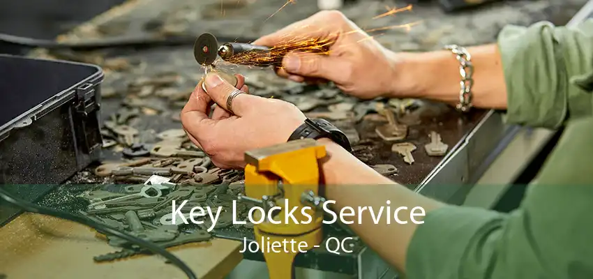 Key Locks Service Joliette - QC