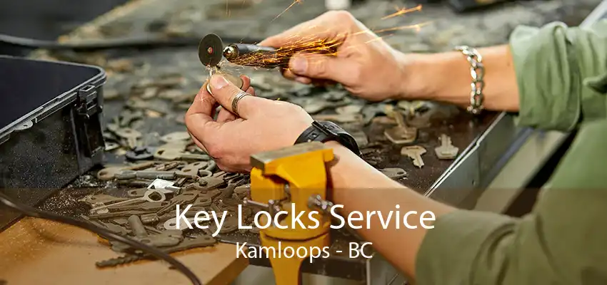 Key Locks Service Kamloops - BC