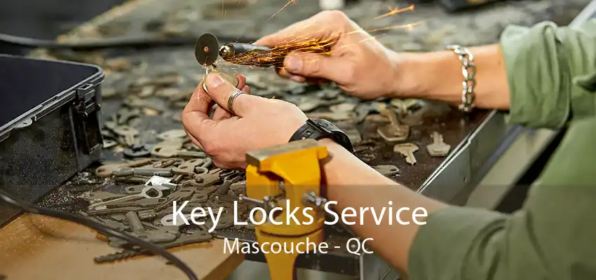 Key Locks Service Mascouche - QC