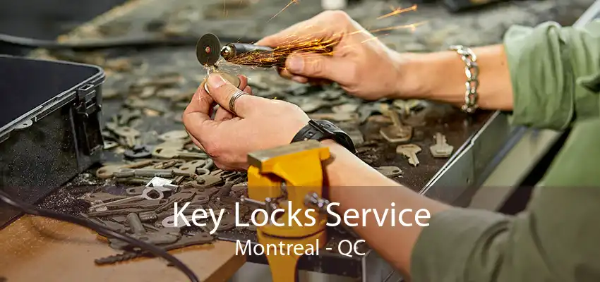 Key Locks Service Montreal - QC