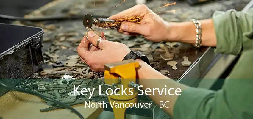 Key Locks Service North Vancouver - BC