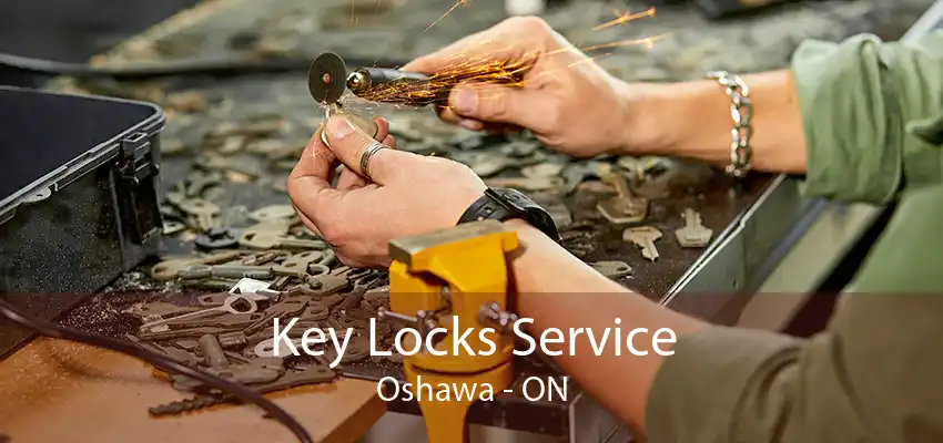 Key Locks Service Oshawa - ON