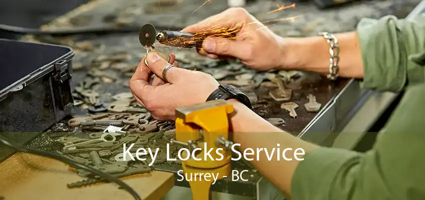 Key Locks Service Surrey - BC