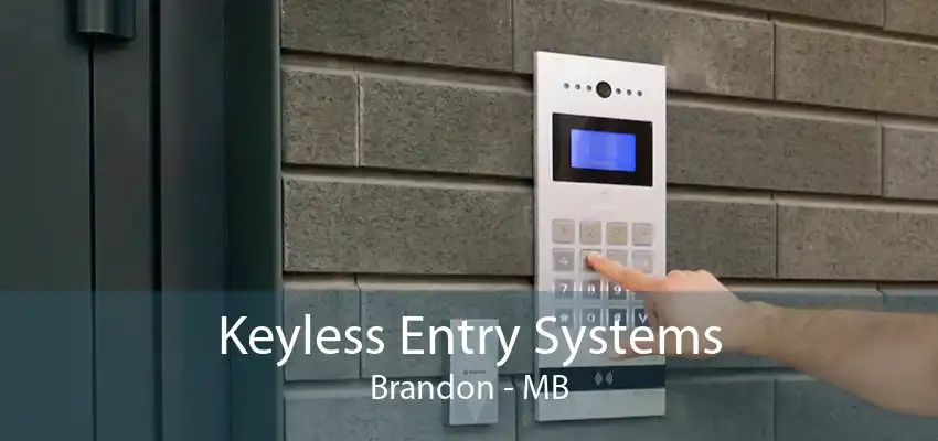 Keyless Entry Systems Brandon - MB