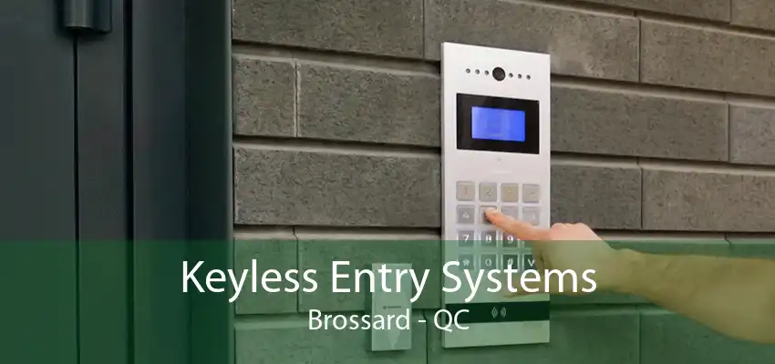 Keyless Entry Systems Brossard - QC